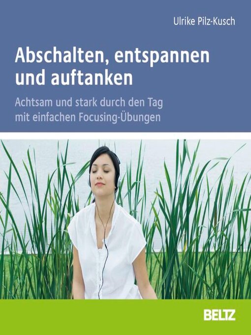 Title details for Abschalten, entspannen und auftanken by Ulrike Pilz-Kusch - Available